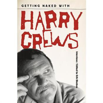 Getting Naked with Harry Crews