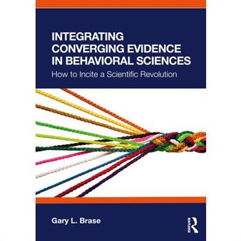 Integrating Converging Evidence in Behavioral Sciences