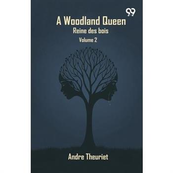 A Woodland Queen ('Reine Des Bois')