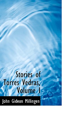 Stories of Torres Vedras, Volume I
