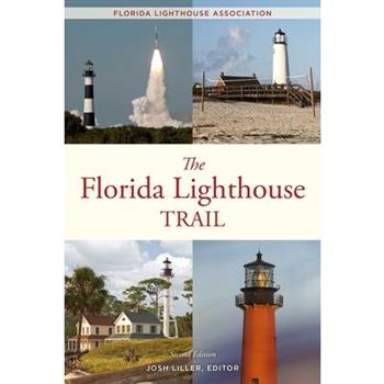 The Florida Lighthouse Trail, Second Edition