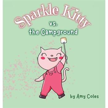 Sparkle Kitty vs. the Campground