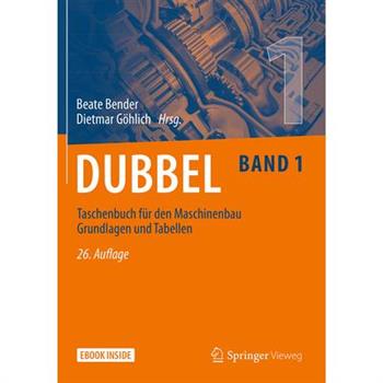 Dubbel Taschenbuch F羹r Den Maschinenbau 1: Grundlagen Und Tabellen
