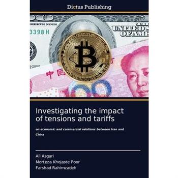 Investigating the impact of tensions and tariffs