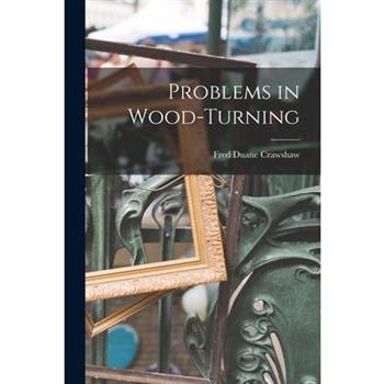 Problems in Wood-Turning