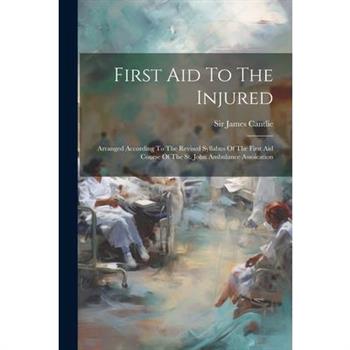 First Aid To The Injured
