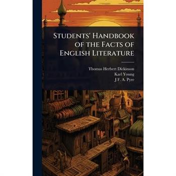 Students’ Handbook of the Facts of English Literature