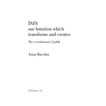 ?NIN - our Intuition which transforms and creates