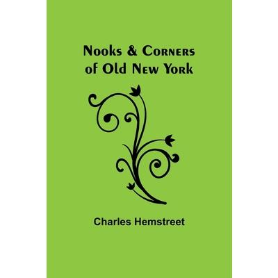 Nooks & Corners of Old New York