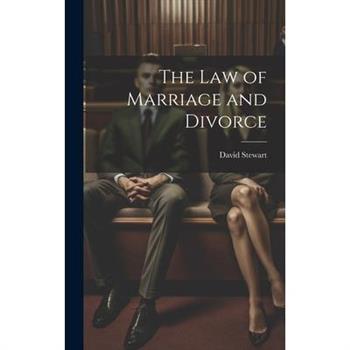 The Law of Marriage and Divorce