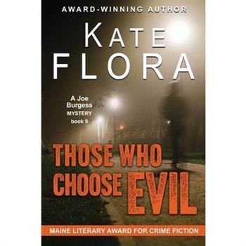 Those Who Choose Evil