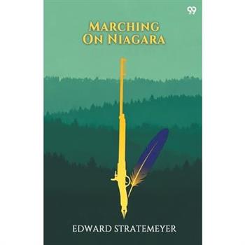 Marching On Niagara