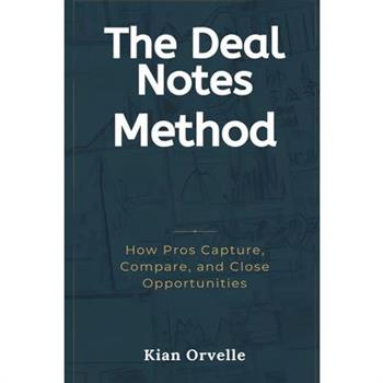 The Deal Notes Method