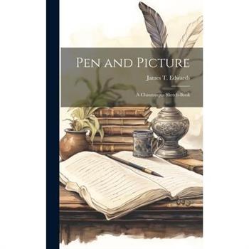 Pen and Picture; a Chautauqua Sketch-book