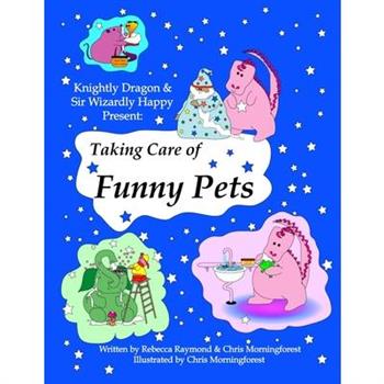 Taking Care of Funny Pets