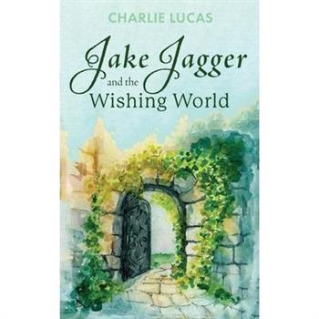 Jake Jagger and The Wishing World