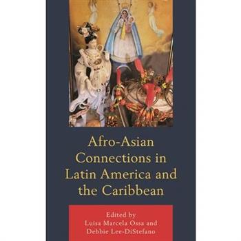 Afro-Asian Connections in Latin America and the Caribbean
