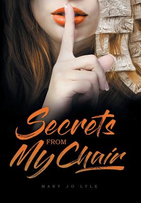 Secrets from My Chair