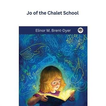 Jo of the Chalet School (The Chalet School, #2)