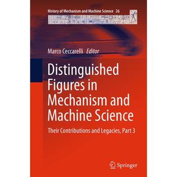 Distinguished Figures in Mechanism and Machine Science