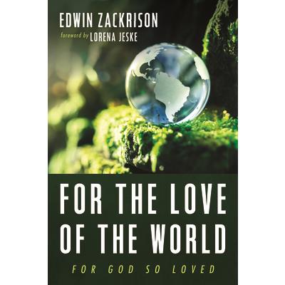 For the Love of the World