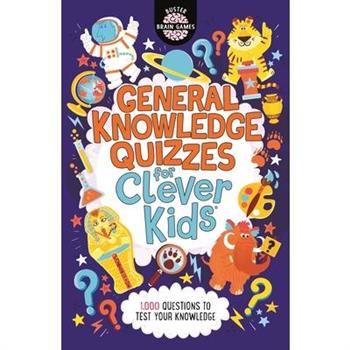 General Knowledge Quizzes for Clever Kids(r)