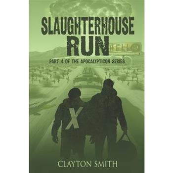 Slaughterhouse Run