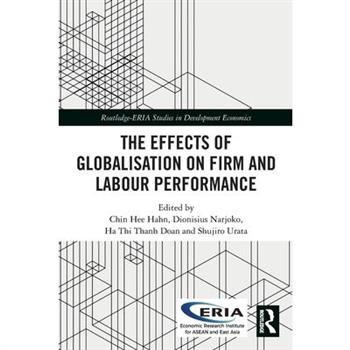 The Effects of Globalisation on Firm and Labour Performance