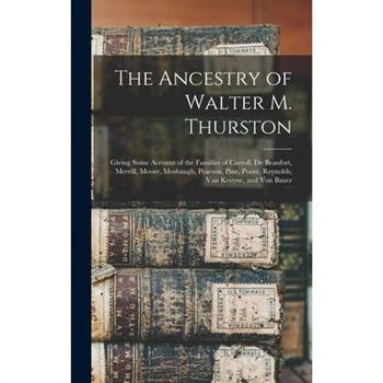 The Ancestry of Walter M. Thurston