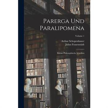 Parerga Und Paralipomena