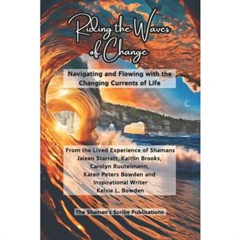 Riding the Waves of Change