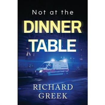 Not at the Dinner Table