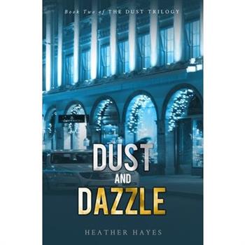 Dust and Dazzle