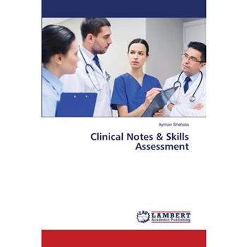 Clinical Notes & Skills Assessment