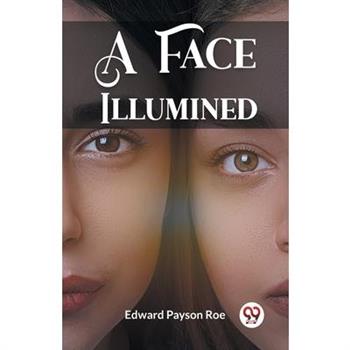 A Face Illumined