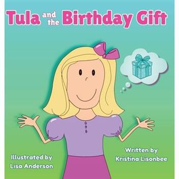 Tula and the Birthday Gift