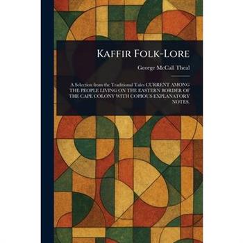 Kaffir Folk-Lore