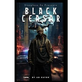 Black Ceasar, Dallas