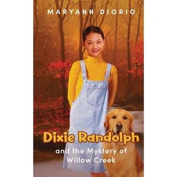 Dixie Randolph and the Mystery of Willow Creek