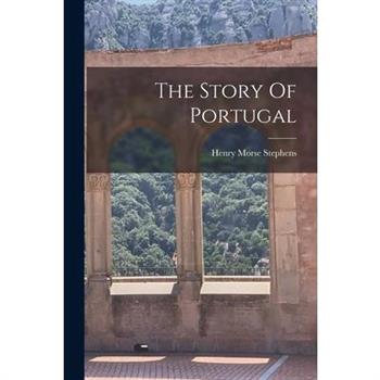 The Story Of Portugal