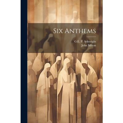 Six Anthems
