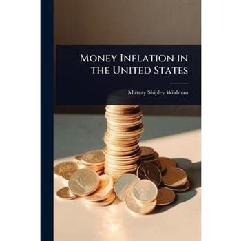 Money Inflation in the United States