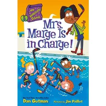 My Weirdtastic School #5: Mrs. Marge Is in Charge!