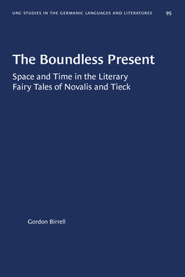 The Boundless PresentTheBoundless PresentSpace and Time in the Literary Fairy Tales of Nov