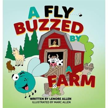 A Fly Buzzed by a Farm