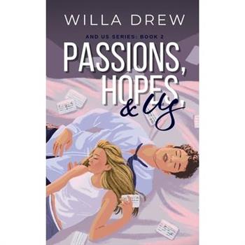 Passions, Hopes, & Us