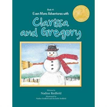 Even More Adventures with Clarissa and Gregory