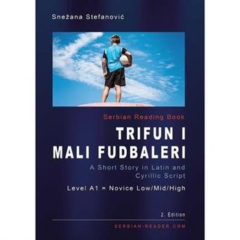 Serbian Short Story "Trifun i mali fudbaleri"