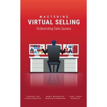 Mastering Virtual Selling