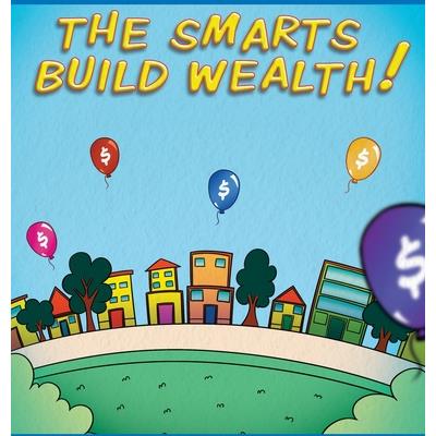 The Smarts Build Wealth